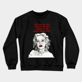 Whatever Happened To Baby Jane Crewneck Sweatshirt